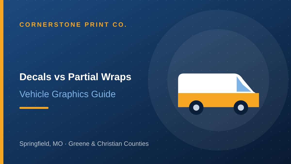 Vehicle Decals vs Partial Wraps — Cornerstone Print Co. Springfield MO