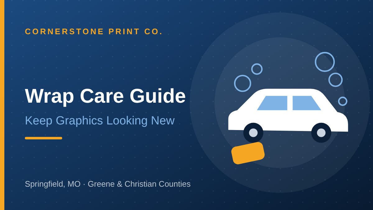 Vehicle Decal & Wrap Care Guide — Cornerstone Print Co. Springfield MO